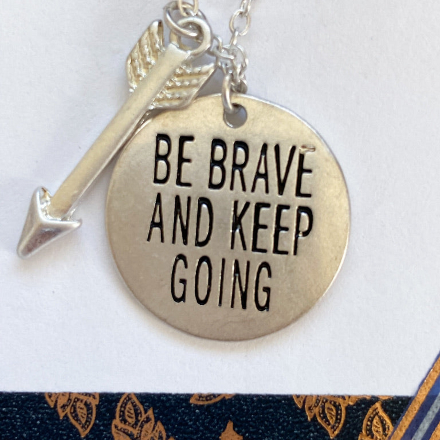 Be Brave and Keep Going Necklace
